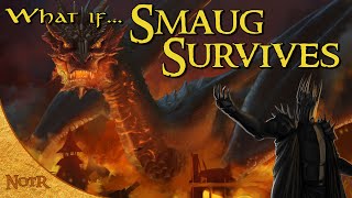 What if Smaug Survived? | Tolkien Theory