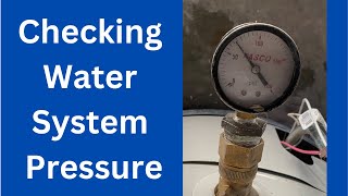 Checking Water System Pressure by Plumber-Tom 1,214 views 5 months ago 5 minutes, 19 seconds