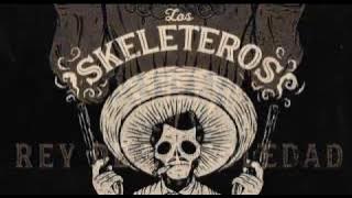 Los Skeleteros - Rey de la Soledad (Full Album)