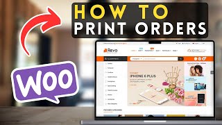 How to Print Orders in WooCommerce | WooCommerce Tutorial (2025)