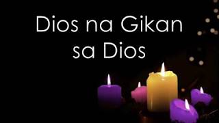 Video thumbnail of "Dios Na Gikan Sa Dios"