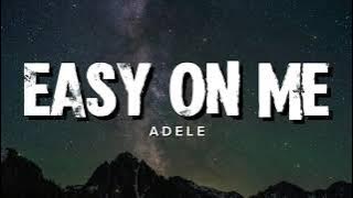 Easy On Me - Adele (Lyrics Video) #adele #easyonme
