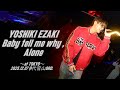 YOSHIKI EZAKI- Baby tell me why, Alone (Live at BLUE SOUNDS)