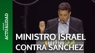 Ministro de Israel en el acto de Vox arremete contra Pedro Sánchez