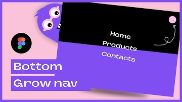 Figma Bottom Grow Navigation Interaction (Step By Step Guide)