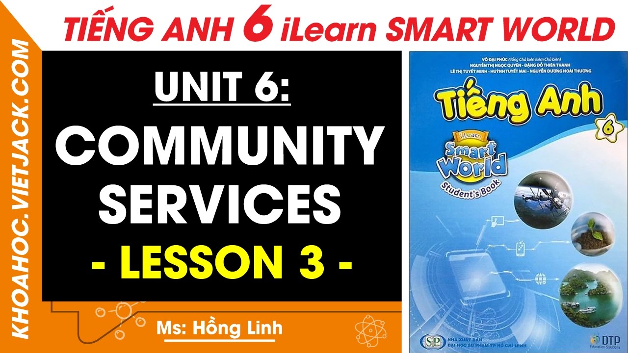 Tiếng Anh Lớp 6 Unit 6: Lesson 3 - trang 52, 53 | i-Learn Smart World ...