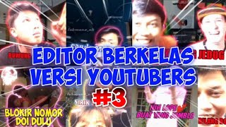 EDITOR BERKELAS VERSI YOUTUBERS FF DAN PUBG #3