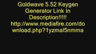 Goldwave 5. 52 Keygen Generator!!!!!