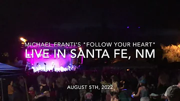 Michael Franti's "Follow your heart" live, Santa Fe, NM, 08.05.22