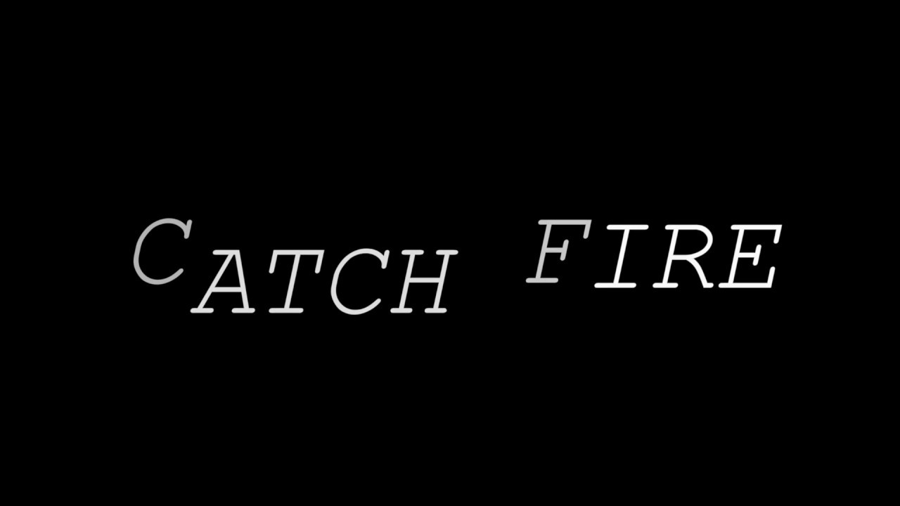 Featured image of post Catch Fire 5Sos Lyrics / This is not who i&#039;m supposed to be without you i&#039;m nobody.