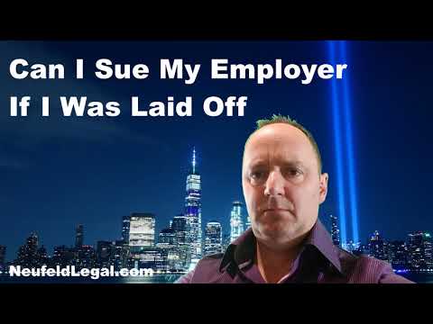 Can I Sue If I'm Laid Off by my Employer