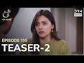 Turkish Drama In Urdu | Ain Ishq | One Love | Teaser 2 Episode 115 | UD2O