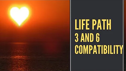 Life Path 3 And 6 Compatibility [Numerology Secrets Revealed]