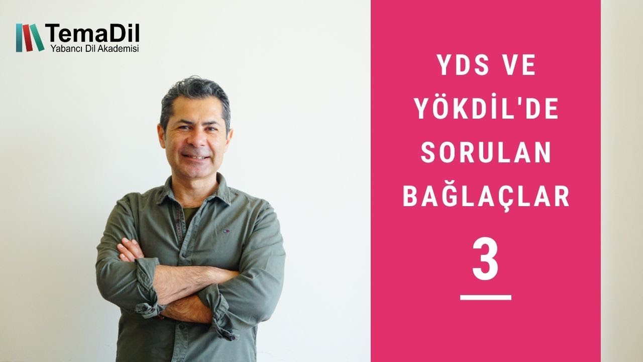 YDS YÖKDİL sınavında çıkan bağlaçlar 3