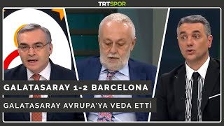 Galatasaray Avrupa'ya veda etti | Galatasaray 1-2 Barcelona | Başlama Vuruşu
