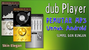 Pemutar Musik MP3 untuk Android yang Ringan dan Elegan | dub Player