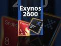 معالج سامسونج مبشر Exynos 2600!