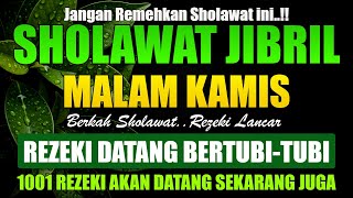 Download Lagu DAHSYAT.!! SHOLAWAT JIBRIL PENARIK REZEKI PENGABUL HAJAT | Sholawat Nabi Muhammad SAW PELUNAS HUTANG MP3