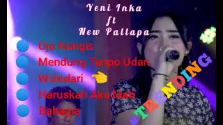 Yeni Inka ft New Pallapa Ojo Nangis album terbaru 2021