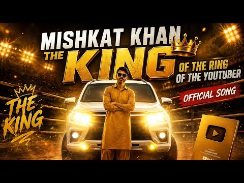 MISHKAT KHAN NO.(1) YOUTUBER SONG 🎶✨