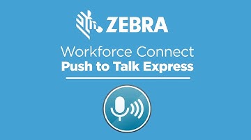 Zebra Workforce Connect PTT Express