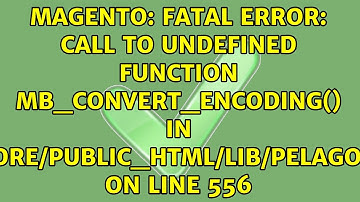Fatal error: Call to undefined function mb_convert_encoding() in...