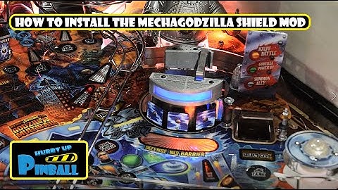 HurryUpPinball - How to install the MechaGodzilla Shield Mod
