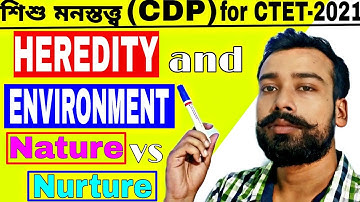 Child Development and pedagogy for Ctet। Heredity and Environment।Nature vs Nurture। Learners Buddy