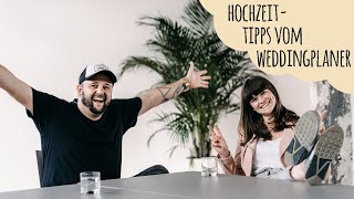 HOCHZEIT - Wichtige Tipps vom Weddingplaner / Magische Momente