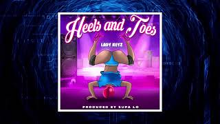 Lady Keyz - Heels and Toes (Audio Visual)