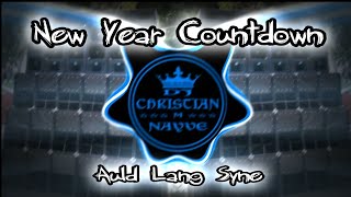 New Year Countdown Auld Lang Syne - Dj Christian Nayve