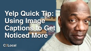 Yelp Quick Tip Using Image Captions to Get Noticed More