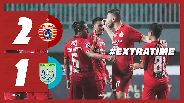 PERSIJA JAKARTA 2-1 PERSELA LAMONGAN [BRI Liga 1 2021/2022] | Extra Time