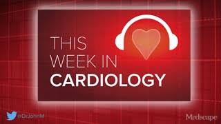 Apr 05, 2024 This Week in Cardiology Podcast
