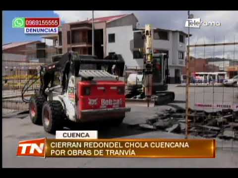 Cierran redondel Chola Cuencana por obras de tranvía