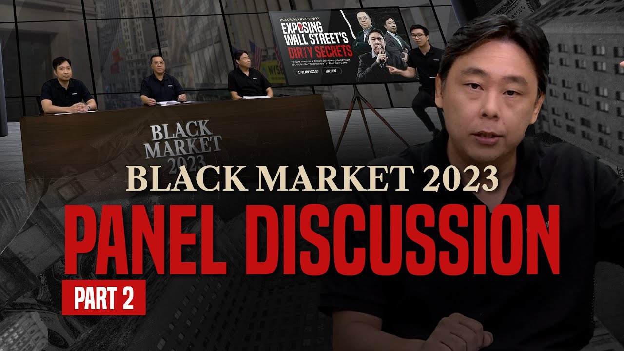 Adam Khoo: Hidden Opportunity in the Market Today | Black Market 2023 Panel  [Part 2]
