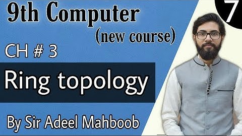 Ring Topology in urdu/hindi | 9th computer new book chapter 3