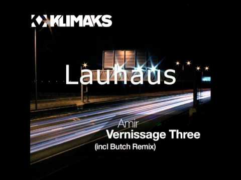 Amir - Vernissage Three (incl. Butch Remix) - Klim...