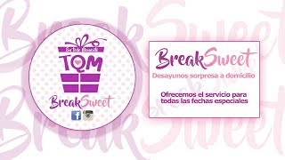 BREAK SWEET |  Desayunos Sorpresa
