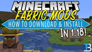 How To Download & Install Fabric Mods in Minecraft 1.18