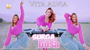 Dj Surga Dibalik Dosa - Vita Alvia (Official Music Video)