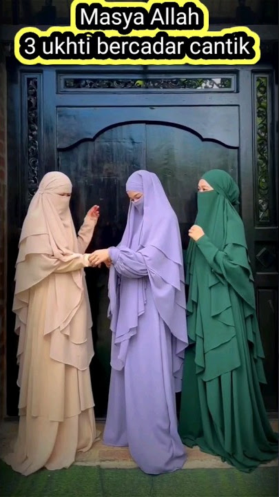 Masya Allah ukhti ukhti muslimah bercadar 3 ukhti bercadar cantik