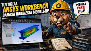 TUTORIAL ANSYS WORKBENCH BAHASA INDONESIA MODELLING DARI NOL SAMPAI MUNCUL HASIL TUTORIAL ANSYS WORKBENCH BAHASA INDONESIA MODELLING DARI NOL SAMPAI MUNCUL HASIL
