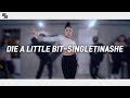 Die a Little Bit - Single Tinashe (feat.Ms Banks) | Dance Choreography by Shinjiwon | LJ DANCE