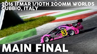 2016 IFMAR 1/10th 200mm World Championships - Main Final