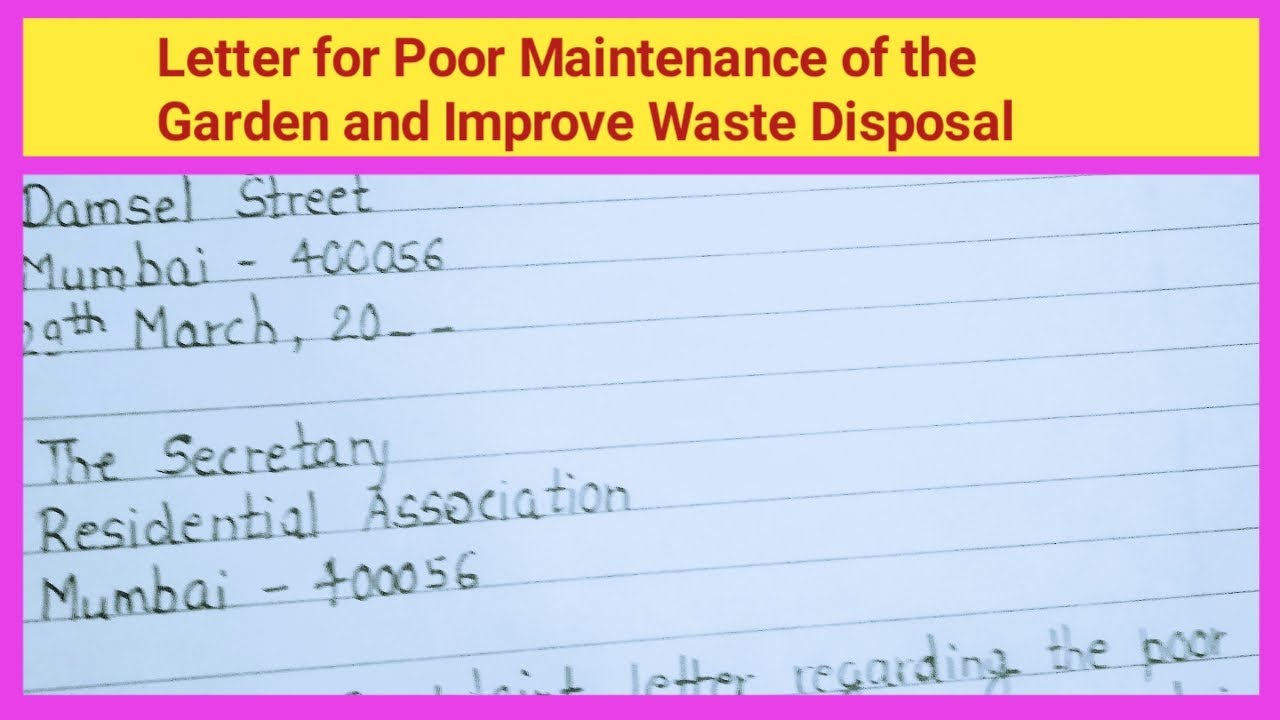 Write a Letter for Poor Maintenance of the Garden and Improve Waste Disposal || 