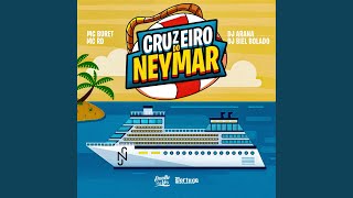 Cruzeiro do Neymar - MC RD, DJ Biel Bolado, MC BURET, DJ ARANA