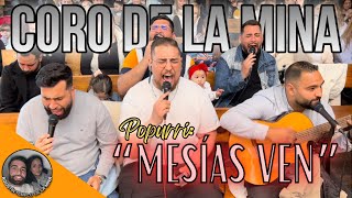 CORO DE LA MINA | “MESÍAS VEN” Popurrí adoración | Alabanzas de oración | @averlymorilloficial