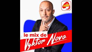 Le Mix de Vyktor NOVA lundi 29