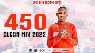 450 Mixtape Clean 2022 / 450 Mix Clean / 450 Dancehall Mix Clean